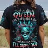 TREAT ME LIKE A QUEEN SUGAR SKULL ALL OVER PRINT