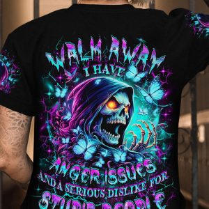 WALK AWAY I HAVE ANGER ISSUES ALL OVER PRINT