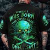 WHEN I WAS BORN SKULL ALL OVER PRINT