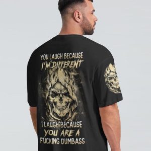 YOU LAUGH BECAUSE I'M DIFFERENT SKULL ALL OVER PRINT