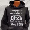 Funny Hoodie I Don't Pretend To Be Something I'm Not   Funny Gift