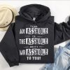 Funny Hoodie I'm Not An A* I'm The A* And It's Mr A* To You   Funny Gift