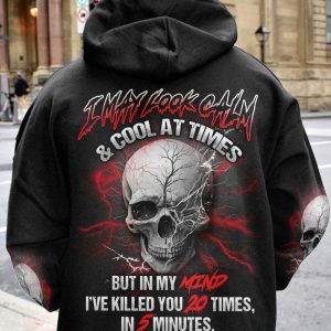 I MAY LOOK CALM AND COOL AT TIMES ALL OVER PRINT