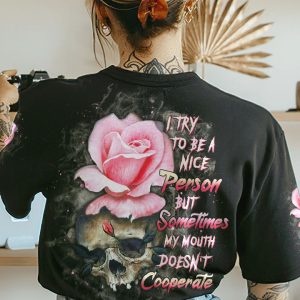 I TRY TO BE A NICE PERSON ROSE SKULL ALL OVER PRINT
