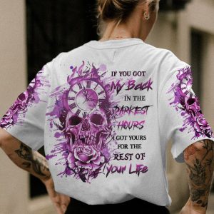 IF YOU GOT MY BACK IN THE DARKEST HOURS ALL OVER PRINT