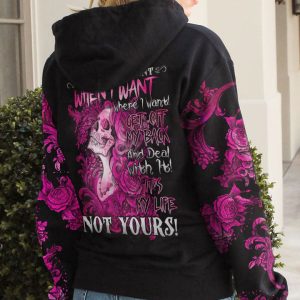 IT'S MY LIFE NOT YOURS ALL OVER PRINT