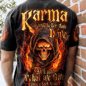KARMA IS WAY BETTER THAN LOVE ALL OVER PRINT
