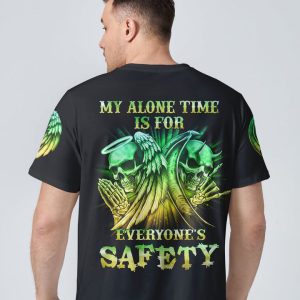 MY ALONE TIME IS FOR EVERYONE'S SAFETY ALL OVER PRINT