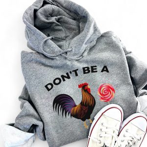 Funny Hoodie Don't Be A   Funny Gift