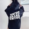 Funny Hoodie Drink Drank Drunk   Funny Gift