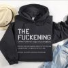 Funny Hoodie The Fckening Noun Definition   Funny Gift