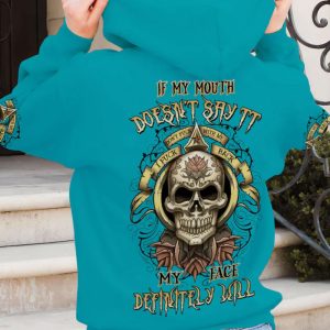 IF MY MOUTH DOESN'T SAY IT ALL OVER PRINT HOODIE (1)