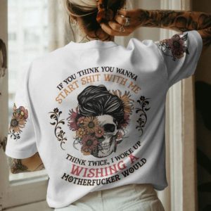 IF YOU THINK YOU WANNA SKULL ALL OVER PRINT T SHIRT