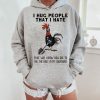 Funny Hoodie I Hug People That I Hate   Funny Gift