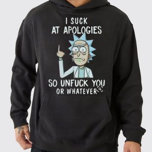 Funny Hoodie I Suck At Apologies   Funny Gift