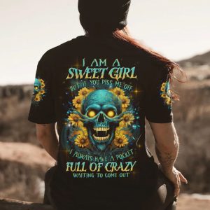 I AM A SWEET GIRL BUT IF YOU PISS ME OFF ALL OVER PRINT T SHIRT (2)