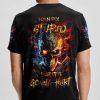 I CAN FIX STUPID BUT IT'S GONNA HURT ALL OVER PRINT T SHIRT (4)