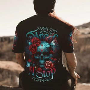 I STOP WHEN I'M DONE ALL OVER PRINT T SHIRT