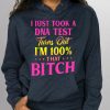Funny Hoodie I Just Took A DNA Test Turn Out Funny Gift