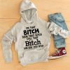 Funny Hoodie I'm That Btch Been That Btch Still That Btch Funny Gift