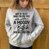 Funny Hoodie What Do You Get When You Mix A PMS   Funny Gift