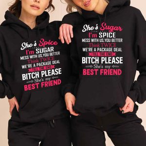 Funny Matching Best Friend Hoodie She's Spice I'm Sugar   Funny Gift