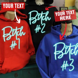 Personalized Matching Best Friend Hoodie Bitch 01 Neon Design   Funny Gift For Best Friend