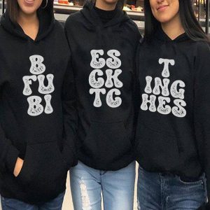 Matching Bestie Hoodie Best F Btch Gift For 3 Bestie