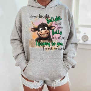 Funny Hoodie I Always Bullsh*t Came From Bull Funny Gift 2