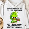 Funny Hoodie I Always The Day With Good Intentions Funny Gift