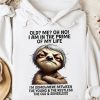 Funny Hoodie I Am In The Prime Of My Life Sloth Design Funny Gift