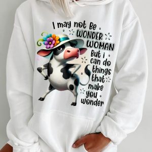 Funny Hoodie I May Not Be Woner Woman Funny Gift 1