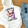Funny Hoodie I Never Needed A Mood Ring I Have A Face Funny Gift 3