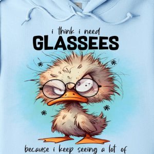 Funny Hoodie I Think I Need Glassees Funny Gift 1