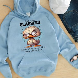 Funny Hoodie I Think I Need Glassees Funny Gift 2