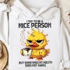 Funny Hoodie I Try To Be A Nice Person By Sometimes My Mouth Funny Gift