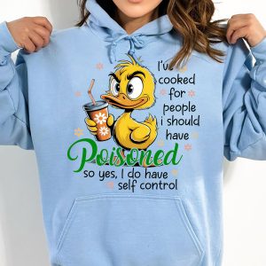 Funny Hoodie I've Cooked For People I Should Have Poisoned Funny Gift 1