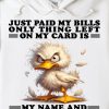 Funny Hoodie Just Paid My Bills Funny Gift 1