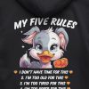 Funny Hoodie My Five Rules I Don't Have Time For This Funny Gift 1