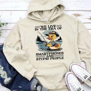 Funny Hoodie We Live In The Era Of Funny Gift 1