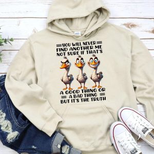 Funny Hoodie You Will Never Find Another Me Funny Gift 2