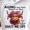 Funny Hoodie Aging May Have Slowed Me Down Funny Gift 2