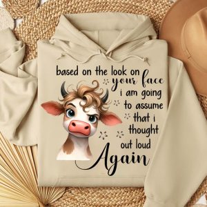 Funny Hoodie Based On The Look On Your Face Funny Gift 2