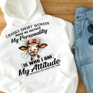 Funny Hoodie Cranky Short Woman Make No Mistake My Personality Funny Gift 3