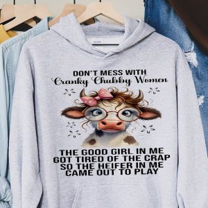 Funny Hoodie Don't Mess With Cranky Chubby Women Funny Gift 1