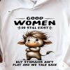 Funny Hoodie Good Women Do Still Exit But Funny Gift 3