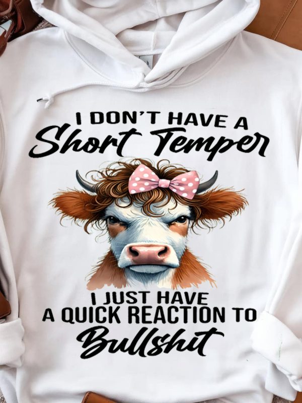 Funny Hoodie I Don t Have A Short Temper Funny Gift 2