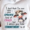 Funny Hoodie I Don t Think I ve Ever Seen Your Specific Funny Gift 2