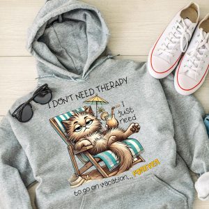 Funny Hoodie I Don't Need Theraphy Funny Gift 1