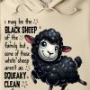 Funny Hoodie I May Be The Black Sheep Of The Family Funny Gift 1
